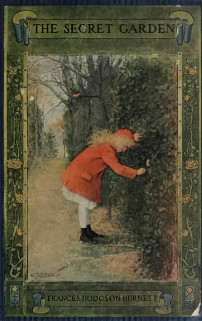The Secret Garden by Frances Hodgson Burnett The Secret Garden by Frances Hodgson Burnett